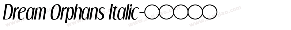 Dream Orphans Italic字体转换